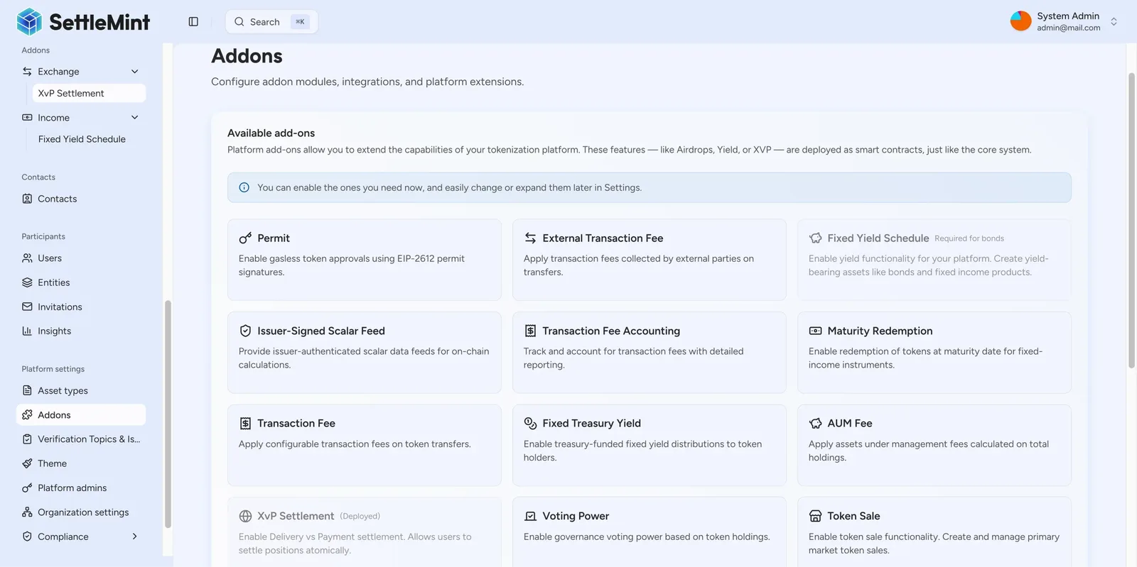 System addons extend platform capabilities with optional features